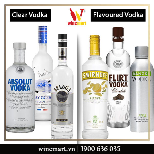 Vodka thường (Clear Vodka) và Vodka mùi (Flavoured Vodka)